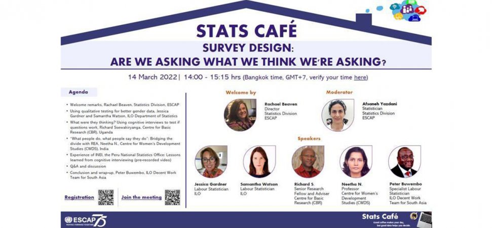 ESCAP Asia-Pacific Stats Café Series - 	Survey design: Are we asking what we think we're asking?