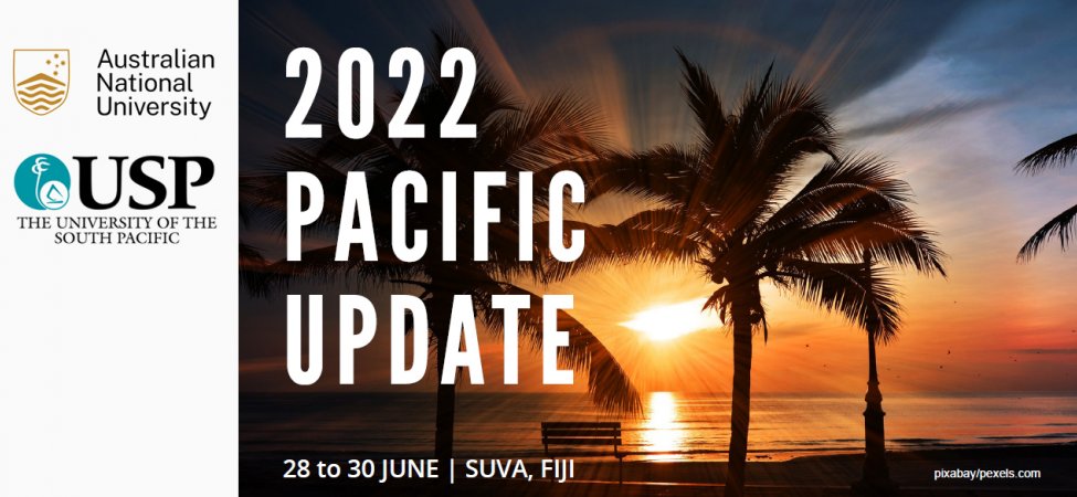 2022 Pacific Update: The premier forum for discussion of economic, social, political, and environmental issues in the Pacific.