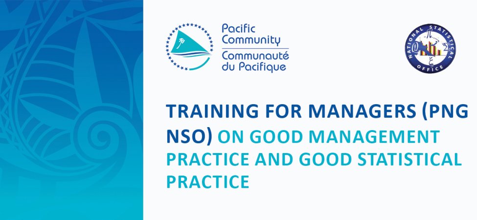 Training for managers at the PNG National Statistics Office on good management practice and good statistical practice