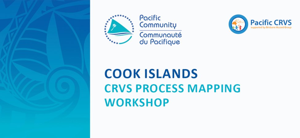 Cook Islands CRVS Process Mapping Workshop
