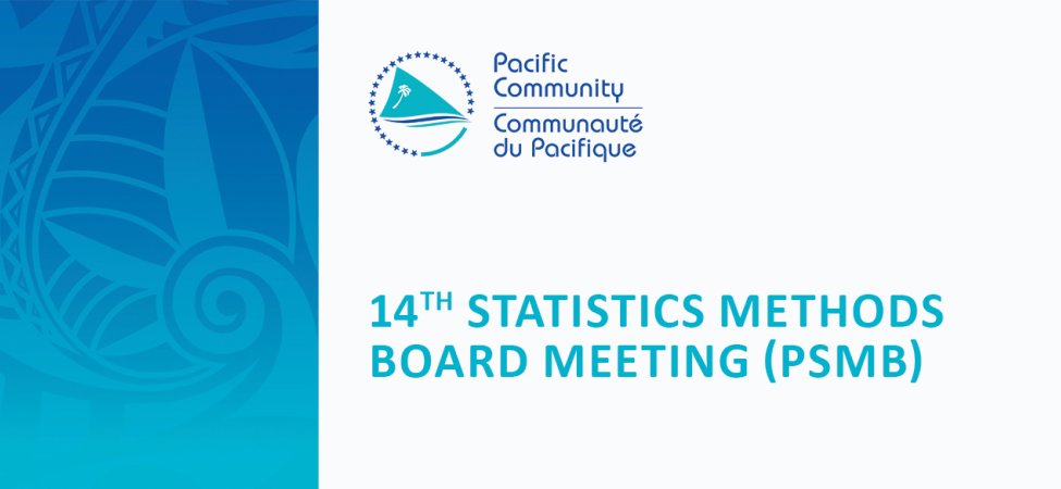 14th Pacific Statistics Methods Board Meeting (PSMB) 
