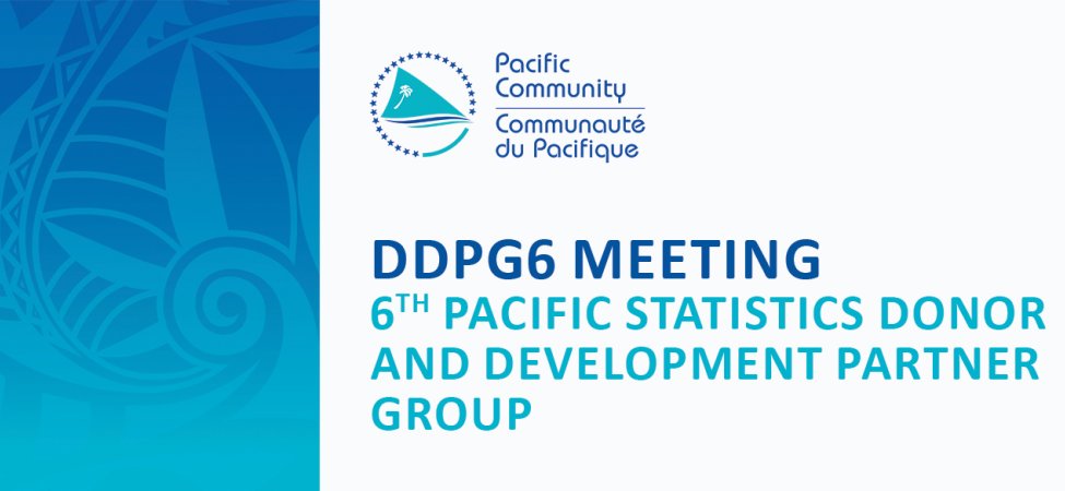 6th Pacific Statistics Donor and Development Partner Group (DDPG) Meeting