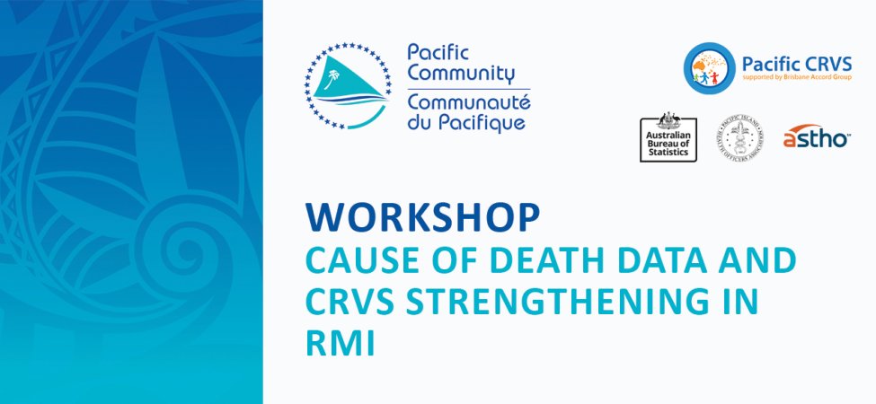 Workshops on cause of death data and CRVS strengthening in the Republic of Marshall Islands